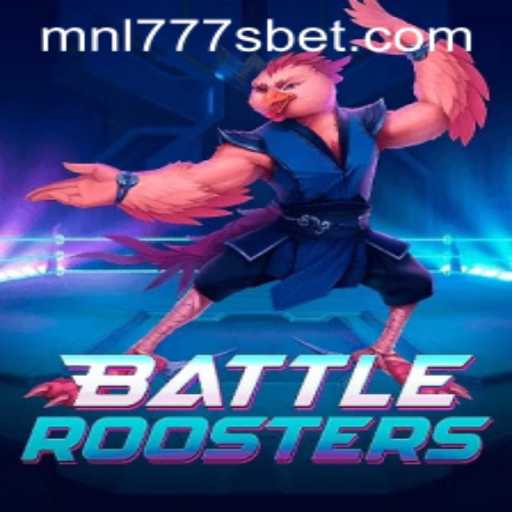 BattleRoosters: Unleashing the Power of MNL777S