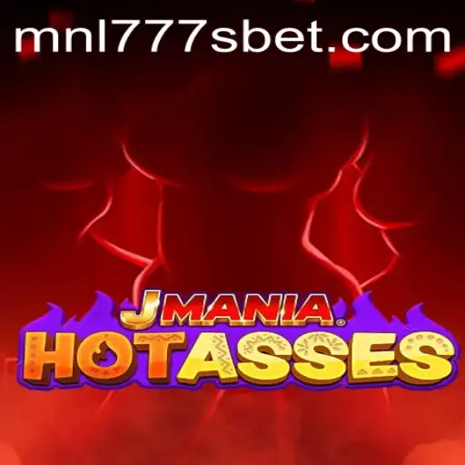 Exploring the Thrills of JManiaHotAsses: An Exciting New Game with MNL777S Features