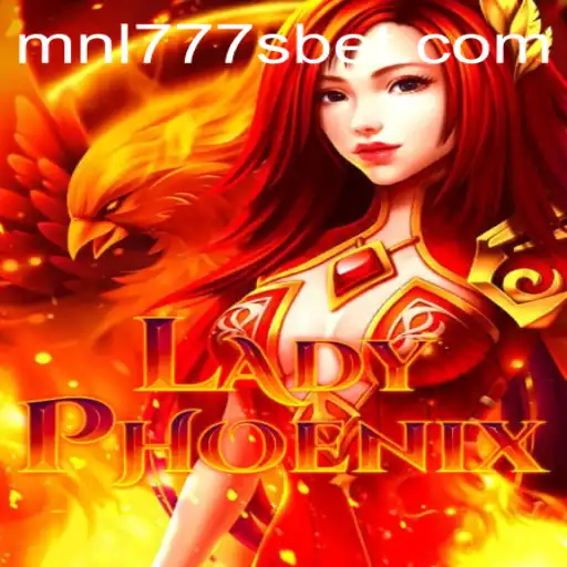 Exploring LadyPhoenix: A New Era of Gaming with MNL777S
