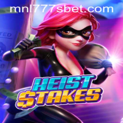 Uncover the Thrills of HeistStakes: The Ultimate Caper Experience