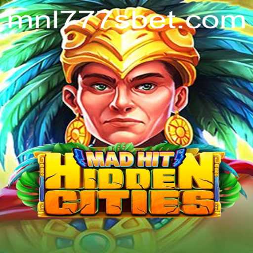Unveiling MadHitHiddenCities: A Thrilling Adventure Awaits with MNL777S