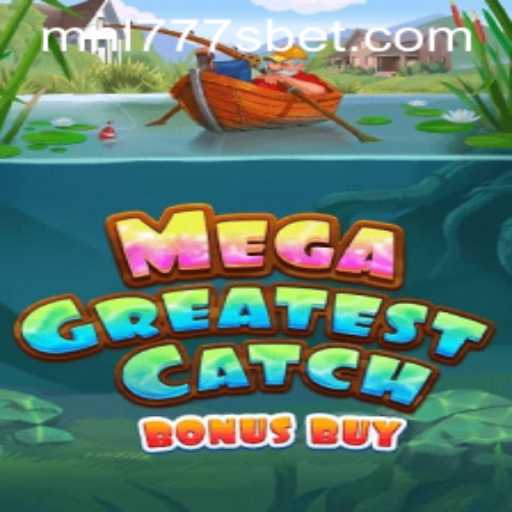MegaGreatestCatchBonusBuy: Dive into a World of Gaming Excitement